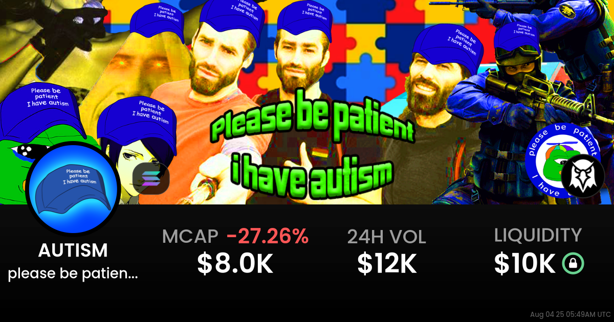 please be patient i have autism (AUTISM)