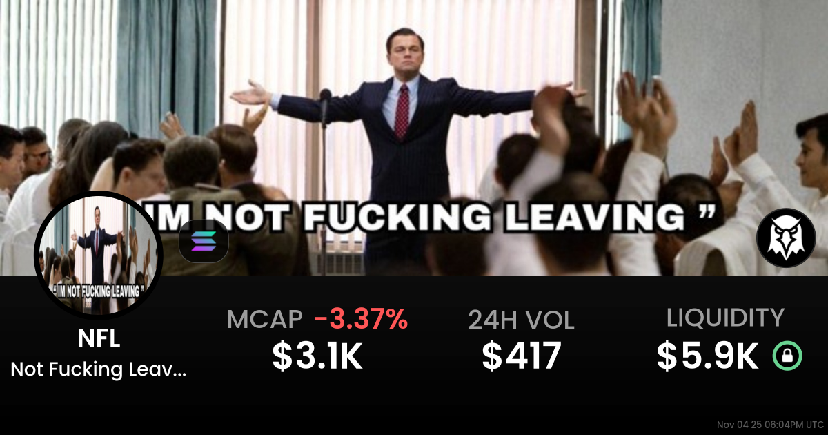 Not Fucking Leaving  (NFL)