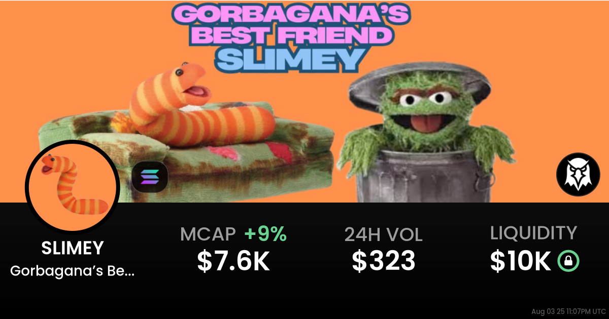Gorbagana’s Best friend  (SLIMEY)