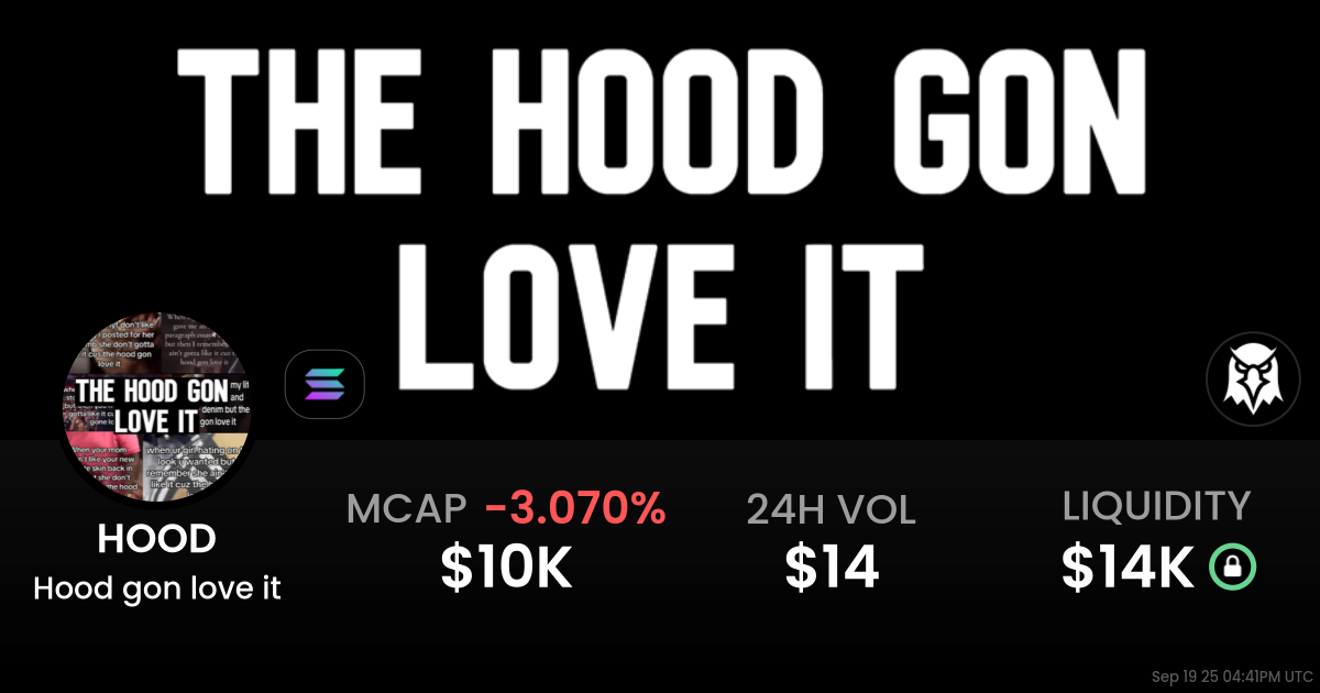 Hood gon love it (HOOD)